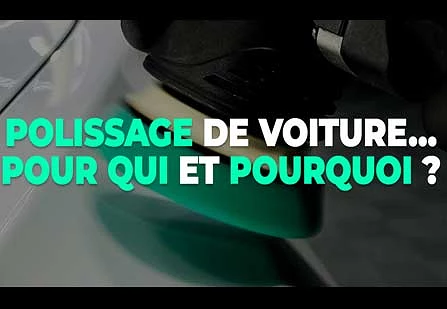 Polissage de voiture…pour qui et pourquoi ?