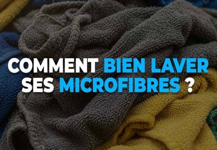 Comment bien laver ses microfibres ? Comment bien laver ses microfibres ?