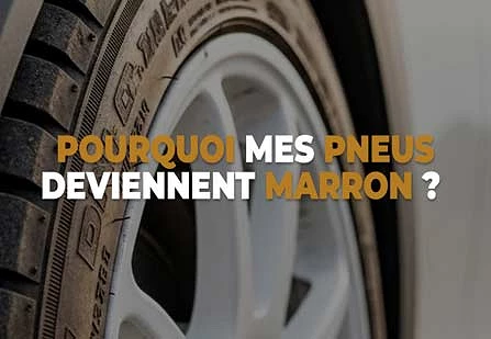 Pourquoi mes pneus deviennent marrons ? Causes, solutions et astuces pour les garder noirs plus longtemps