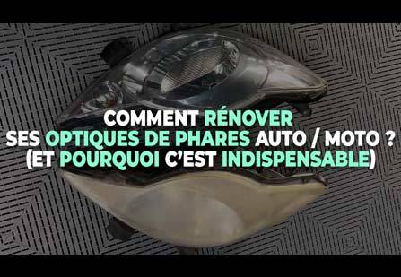 Comment rénover ses optiques de phares auto / moto ? (Et pourquoi c’est indispensable)